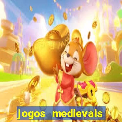 jogos medievais para celular